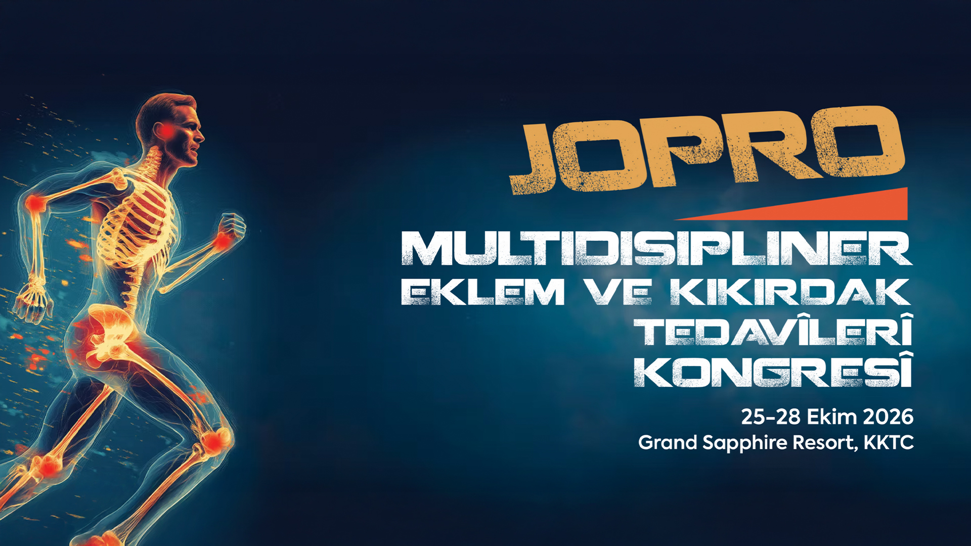 Multidisipliner Eklem ve Kıkırdak Tedavileri Kongresi (JOPRO 2026) Kayıtları Başladı!